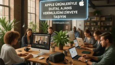 Apple Ürünleriyle Dijital Ajans Verimliliğini Zirveye Taşıyın 7 apple urunleriyle dijital ajans verimliligini zirveye tasiyin 3